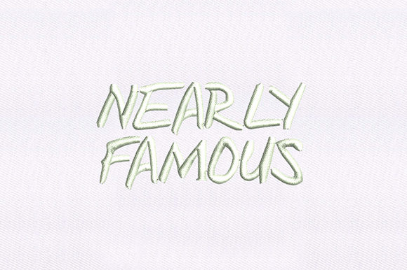 Nearly Famous Text: A Premium Embroidery Design
